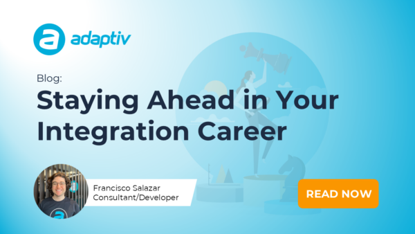 Staying ahead in your integration career