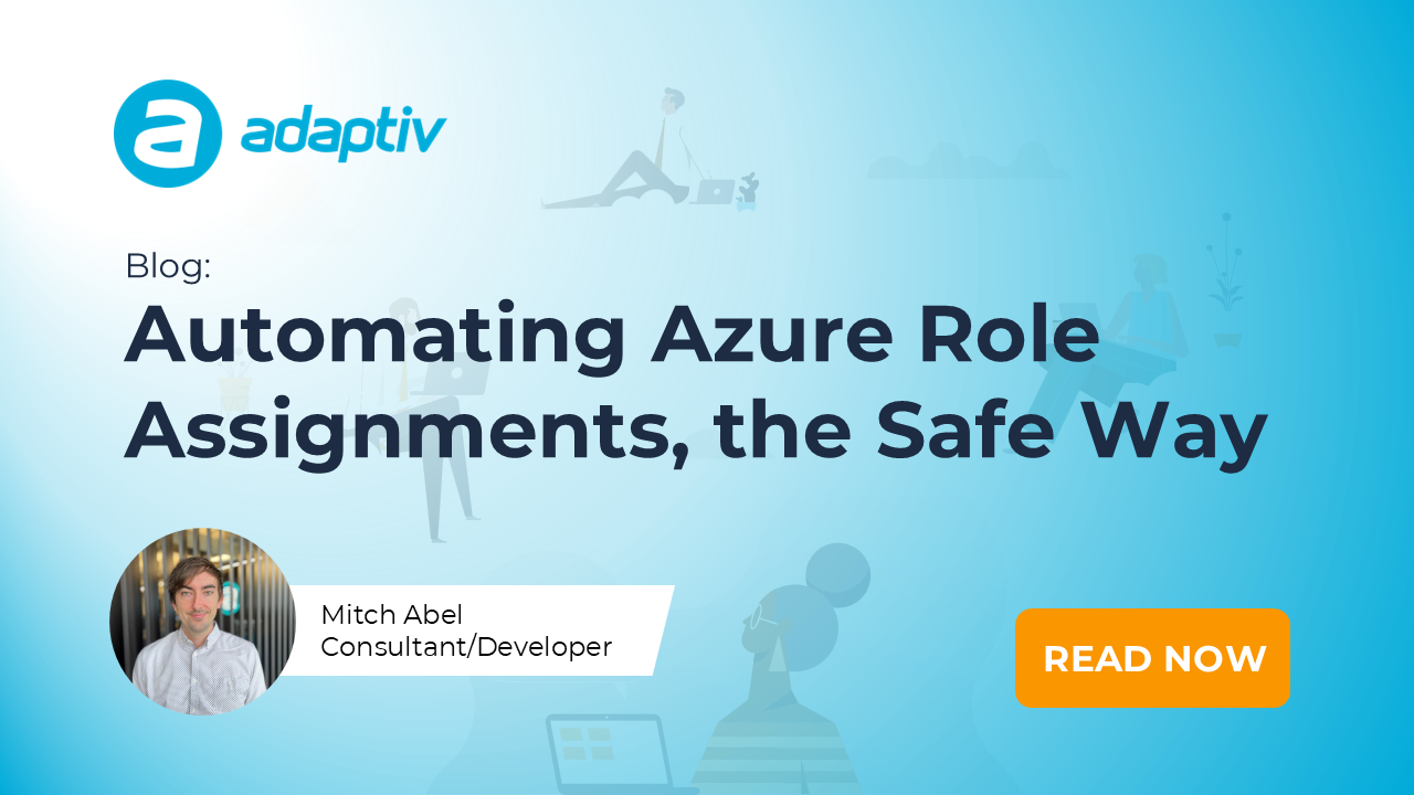 Automating Azure Role Assignments, the Safe Way | Adaptiv